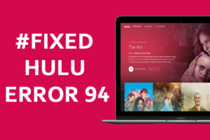 Hulu-Error-Code-94