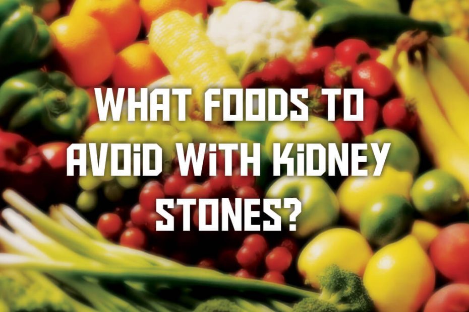 food to eat when you have kidney stones