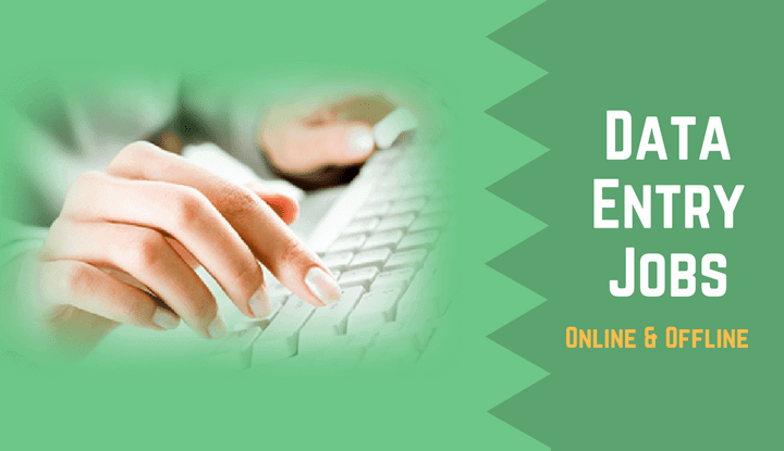 Data Entry Jobs You may opt for in India