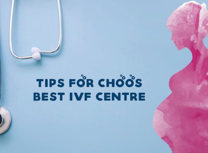 How to Choose the Best IVF Centre in Ahmedabad?