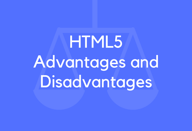 Advantages and Disadvantages of HTML