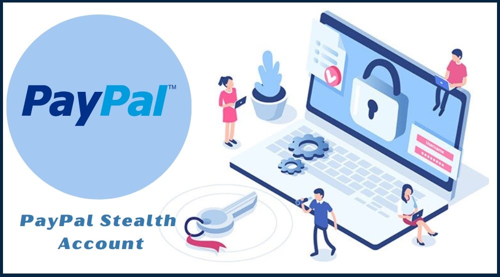 PayPal Stealth Account