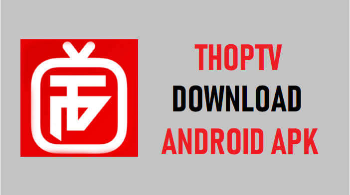 Download Thoptv APK File
