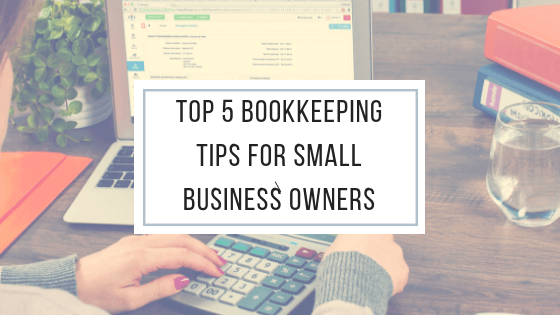 Tips for Small Business Accounting & Bookkeeping