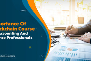 Importance Of Blockchain Course For Accounting And Finance Professionals (1)