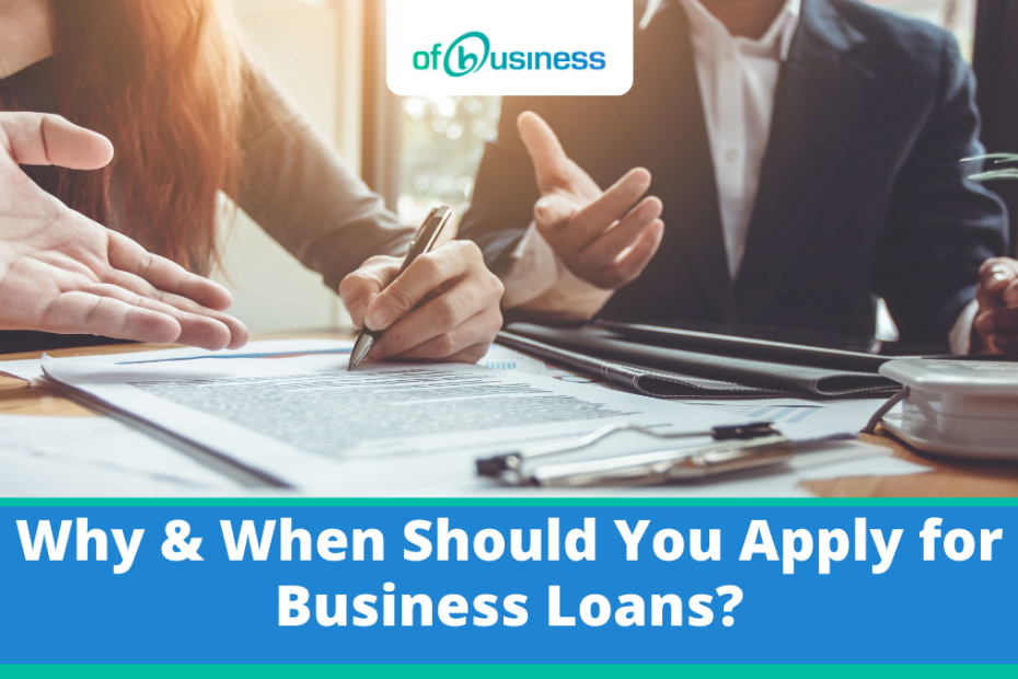 Why & When Should You Apply for Business Loans,