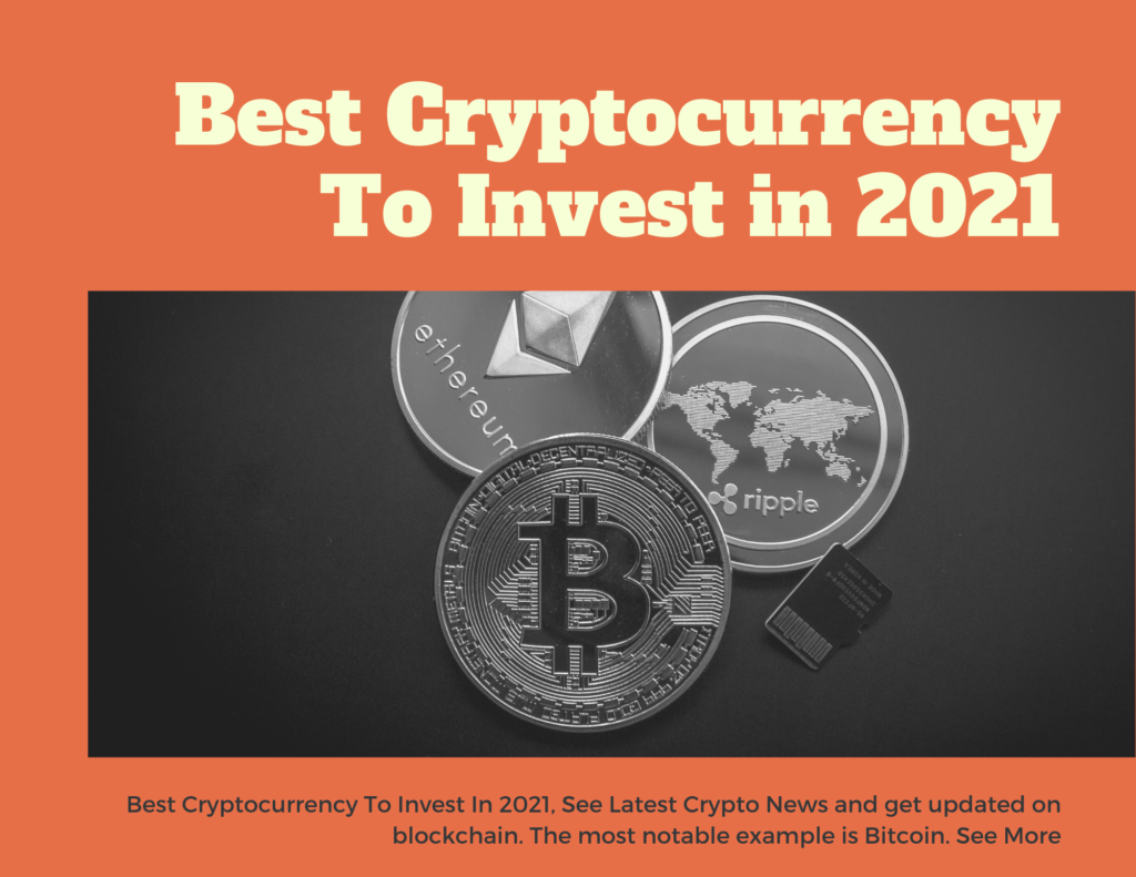 Best Cryptocurrency To Invest In 2021 - Best ...