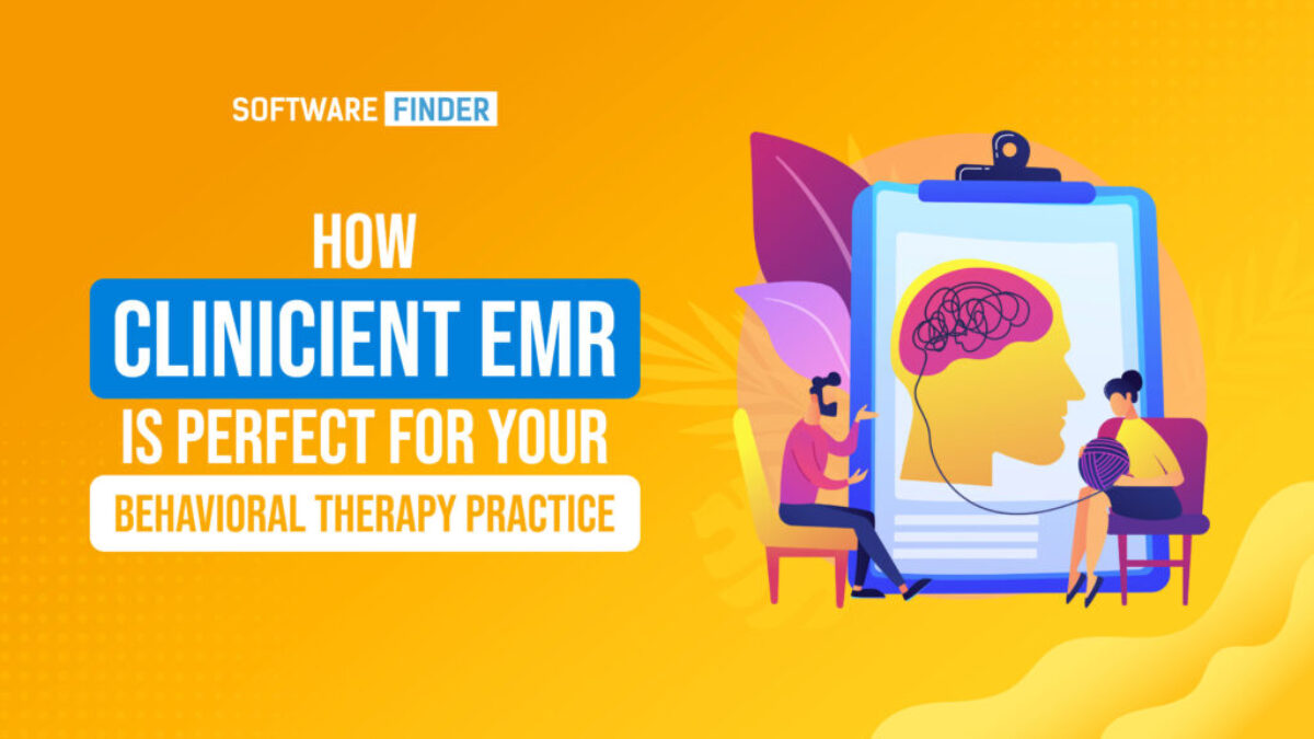 How Clinicient EMR is Perfect for your Behavioral Therapy Practice -  GeeksScan