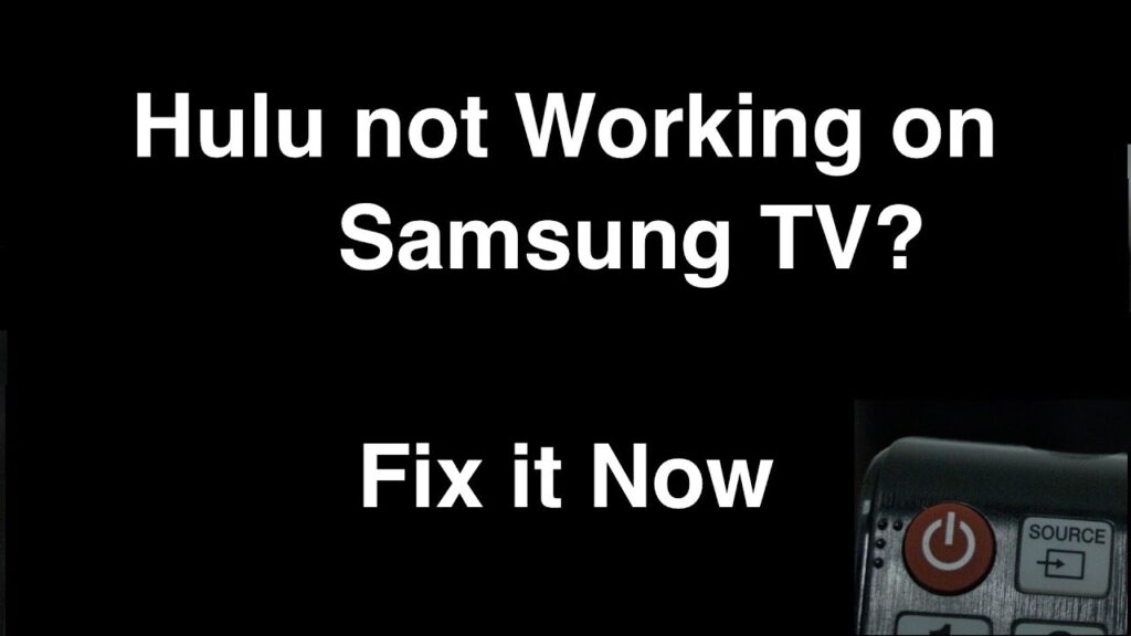 hulu not working on samsung tv
