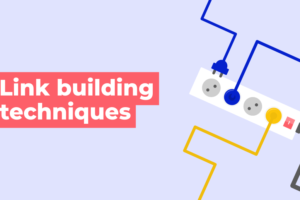 Advanced Link Building Techniques