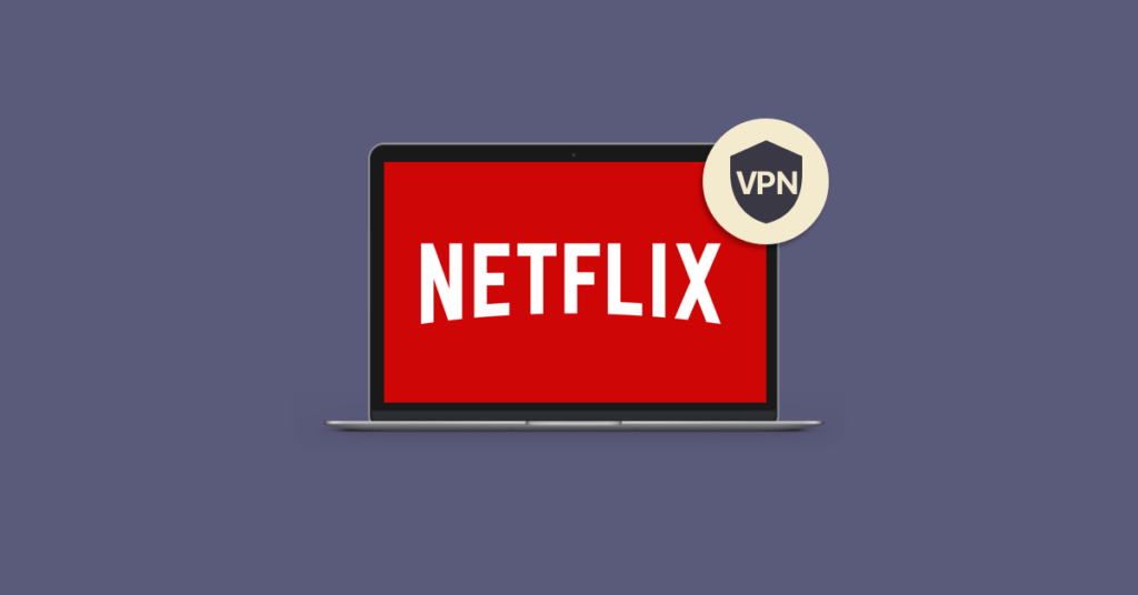 Netflix And VPN