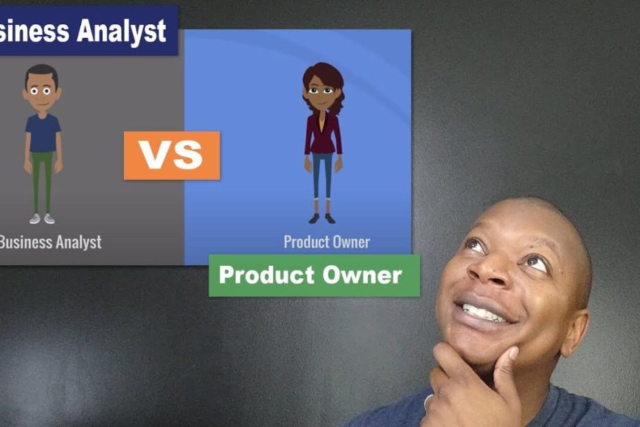 Difference Between Product Owner and Business Analyst
