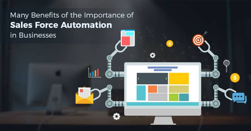 Importance of Salesforce Automation