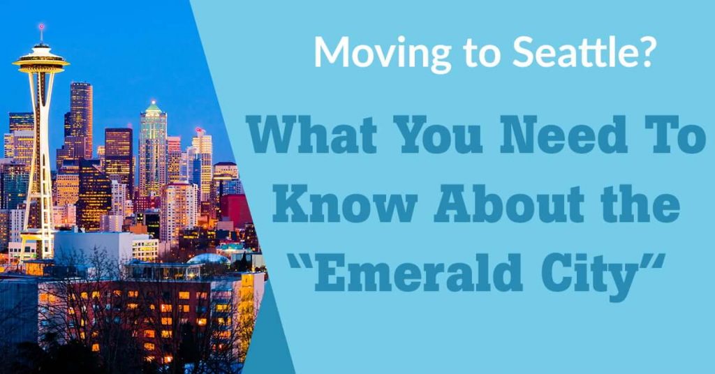 Things You Should Know before moving to Seattle