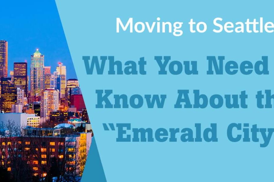 Things You Should Know before moving to Seattle