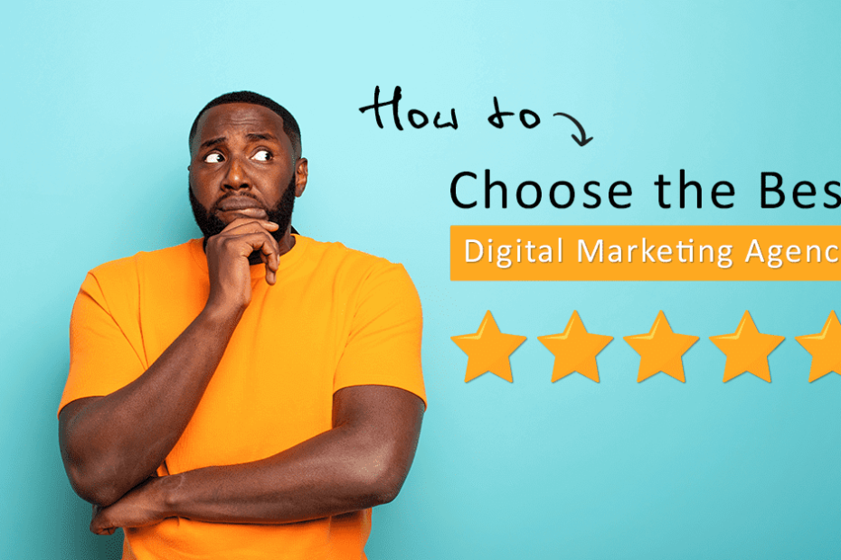 How to choose the best digital agency