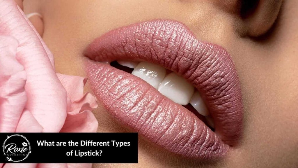 Types of Lipsticks