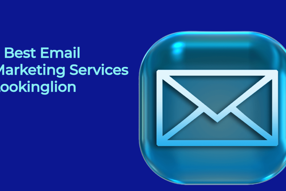 Best Email Marketing Services Lookinglion