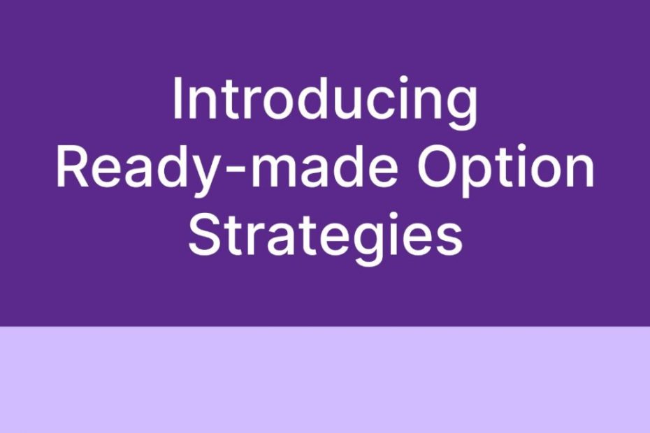 Benefits of Using Readymade Option Strategies for Trading