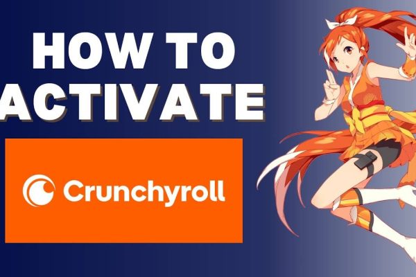 How to Activate Crunchyroll Using crunchyroll.com/activate