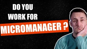 Is your boss a micromanager